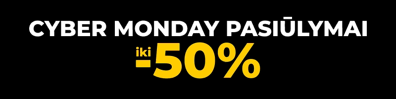 Cyber Monday pasiūlymai iki -50% Cyber Monday pasiūlymai iki -50%