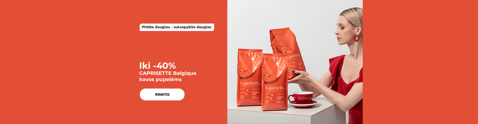 Iki -40% CAPRISETTE Belgique kavos pupelėms