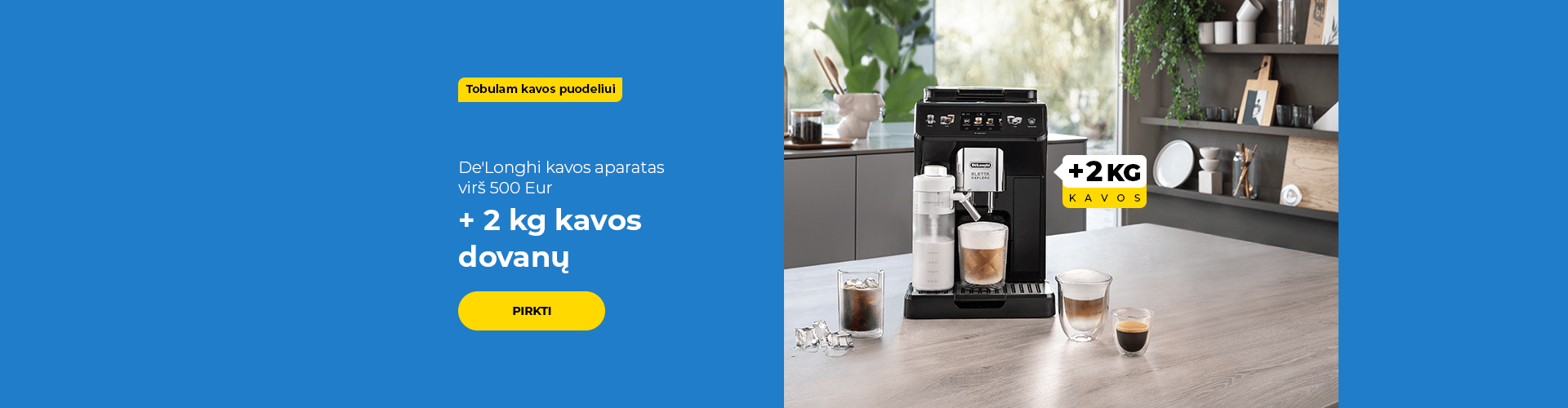 De'Longhi kavos aparatas virš 500 Eur + 2 kg kavos dovanų